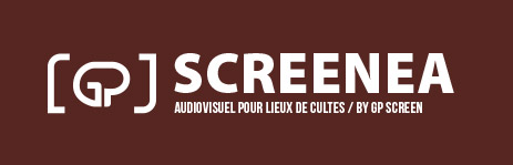 Screenea - Audiovisuel pour lieux de culte par GP Screen